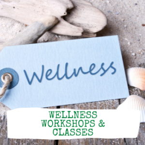 Wellness Workshops/Classes